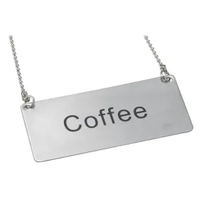 Winco SGN-203 Chain Sign, "Coffee", Stainless Steel
