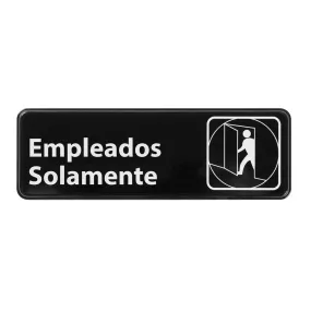 Winco SGN-361 Information Sign, Spanish, "Employees Only", 3" x 9", Black